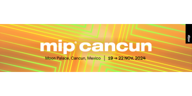 MIP CANCUN EXPANDS CO-PRODUCTION AND FAST SUMMITS FOR 2024
